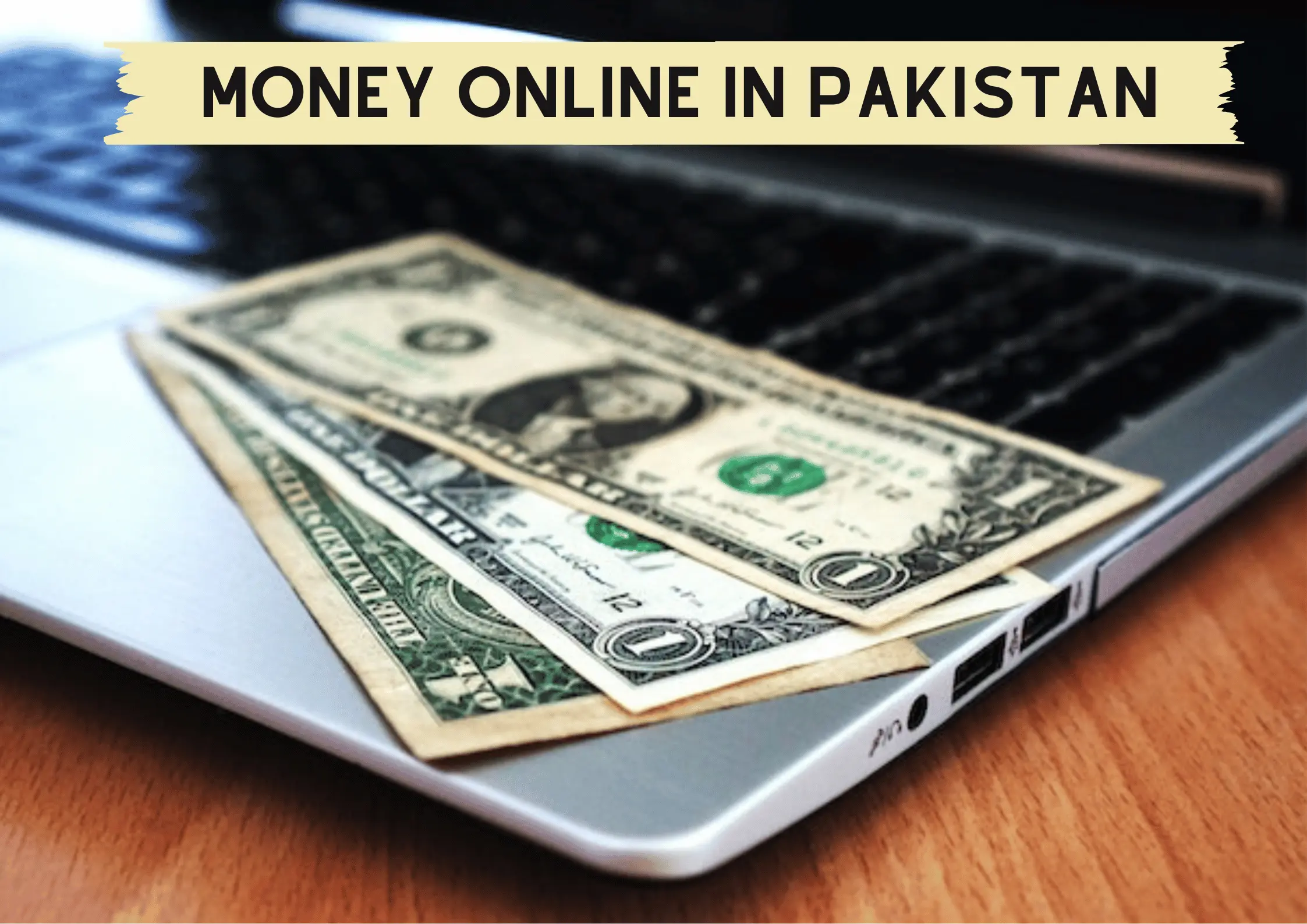How to Earn Money Online in Pakistan: A Comprehensive Guide